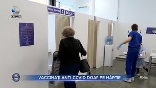 Vaccinati anti-COVID doar pe hartie