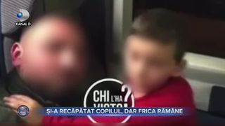 Și-a recăpătat copilul, dar frica rămâne