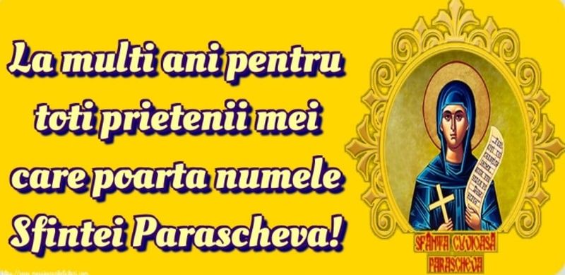 Mesaje de Sf. Parascheva: Cele mai frumoase urări şi imagini pentru Facebook
