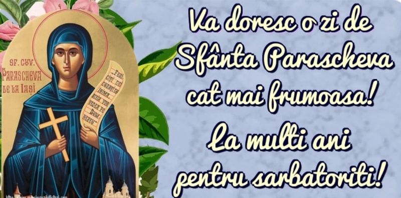 Mesaje de Sf. Parascheva: Cele mai frumoase urări şi imagini pentru Facebook