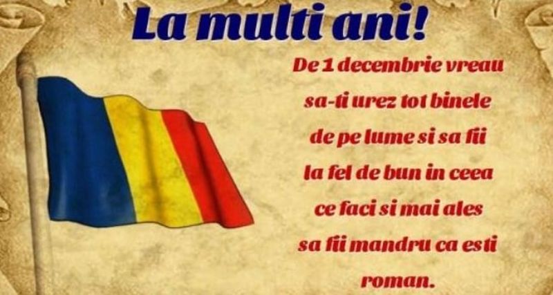 Urări de 1 Decembrie 2021: La mulţi ani România! La mulţi ani români!