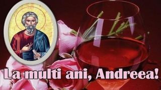 Mesaje de Sf. Andrei 2021. Urări şi felicitări cu La mulţi ani Andrei, Andreea şi Andra!