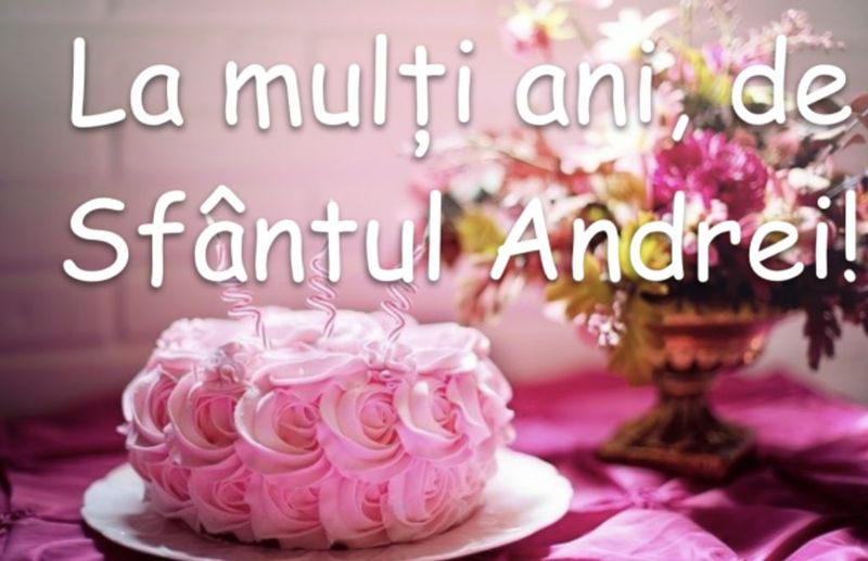 Mesaje de Sfântul Andrei 2021: Imagini frumoase cu La mulţi ani