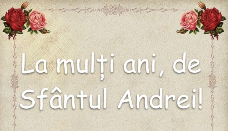 Felicitări de Sf. Andrei 2021: Mesaje cu La mulţi ani Andrei şi Andreea
