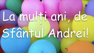 Urări de Sf. Andrei 2021: Mesaje şi felicitări pentru Andrei şi Andreea