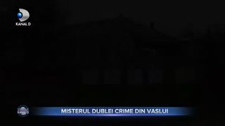 Misterul dublei crimei din Vaslui