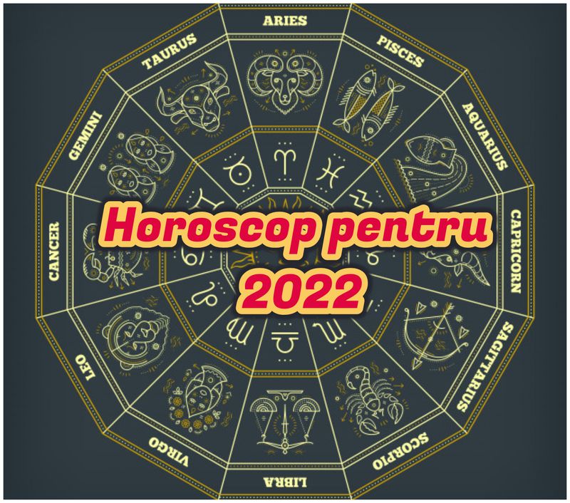 Horoscop 2022 pentru toate zodiile: Cum va fi noul an pentru Berbec, Taur, Gemeni, Rac, Leu, Fecioară, Balanţă, Scorpion, Săgetător, Capricorn, Vărsător şi Peşti?