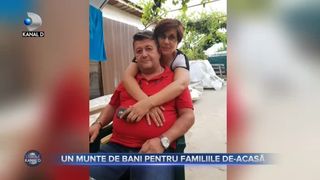 Un munte de bani pentru familiile de acasa