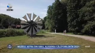 Muzeul Astra din Sibiu, alegerea călătorilor &icirc;n 2021