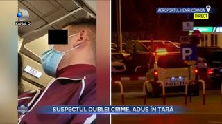 Suspectul dublei crime, adus în țară