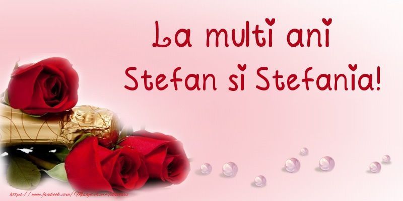 Mesaje de Sfantul Stefan - Urari de Sfantul Stefan - Felicitari de Sfantul Stefan - La multi ani, Stefan si Stefania!