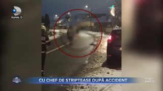 Cu chef de striptease dupa accident