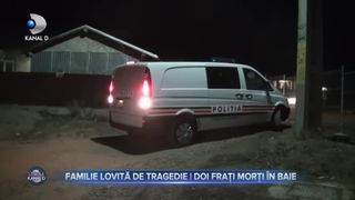 Familie lovită de tragedie-doi frați morți în baie