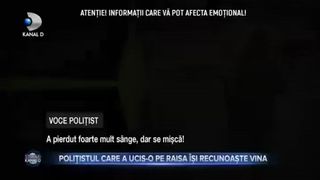 Polițistul care a ucis-o pe Raisa își recunoaște vina