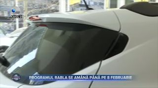 Programul RABLA se am&acirc;nă p&acirc;nă pe 8 februarie