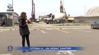 Litoralul, un veșnic șantier