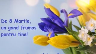 Texte de 8 Martie 2022: Imagini frumoase pentru Ziua Femeii
