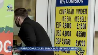 Paradoxul zilei - euro, mai ieftin la bănci