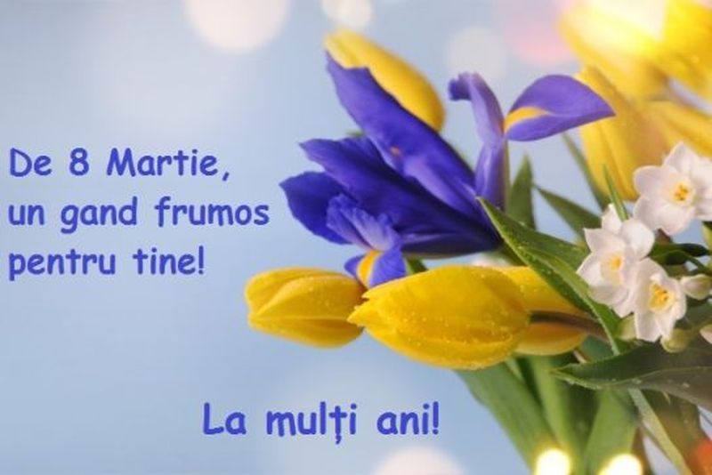 Mesaje de Ziua Femeii 2022: La mulţi ani de 8 Martie!
