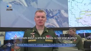 Rusia folosește arme distrugătoare în Ucraina