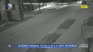 A furat masina tatalui sau si s-a izbit de stalp