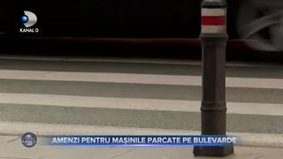 Amenzi pentru mașinile parcate pe bulevarde