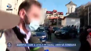 Agentul care a ucis-o pe Raisa, liber să conducă