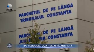 IPS Teodosie, vizat de altă anchetă