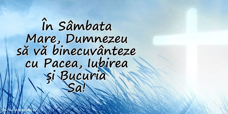 Mesaje pentru Vinerea Mare şi Sâmbăta Mare