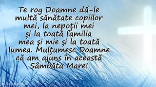 Mesaje pentru Vinerea Mare şi Sâmbăta Mare
