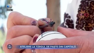 Ateliere la targul de Paste din Capitala