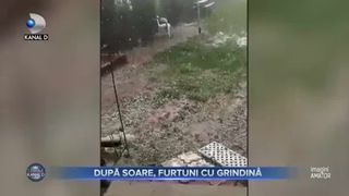 După soare, furtuni cu grindină
