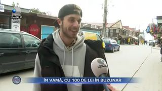 &Icirc;n Vamă, cu 100 de lei &icirc;n buzunar