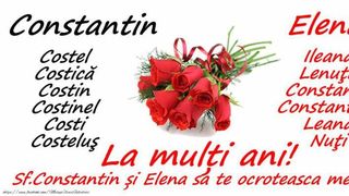 Mesaje de Sf. Constantin şi Elena 2022: La mulţi ani Constantin, Costin, Constanţa şi Elena!