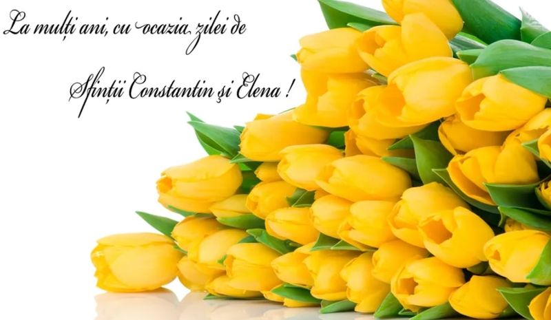 Urări de Sf. Constantin şi Elena 2022: La mulţi ani de ziua numelui!