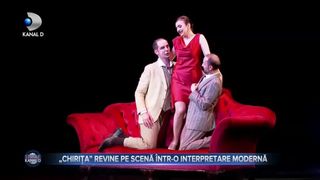 &bdquo;Chirița&rdquo; revine pe scenă &icirc;ntr-o interpretare modernă