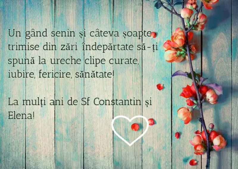 Felicitări de Sf. Constantin şi Elena 2022: La mulţi ani pentru sărbătoriţii zilei!