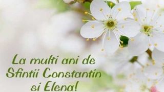 urări și imagini cu la mulți ani de Sf. Constantin și Elena