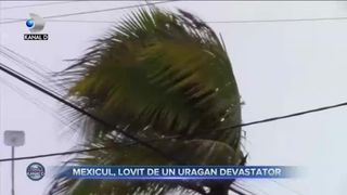 Mexicul, lovit de un uragan devastator