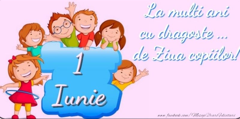 La mulţi ani copil frumos! Mesaje şi urări pentru 1 iunie 2022 - Ziua Copilului