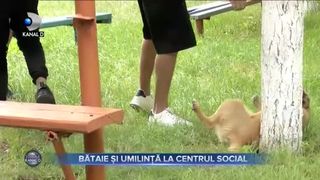 Bătaie și umilință la centrul social