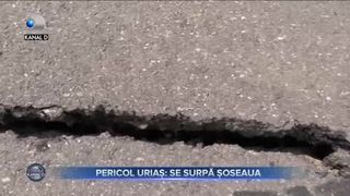 Pericol uriaș - se surpă șoseaua