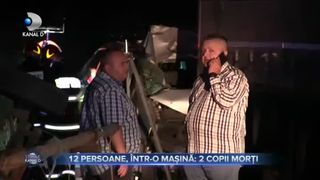12 Persoane, &icirc;ntr-o mașină- 2 copii morți