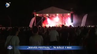 „Waves Festival” - în Băile 1 Mai