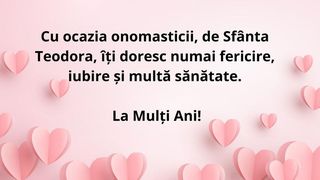 Sfânta Teodora 2022: Pe dată se sărbătoreşte? Mesaje, urări şi felicitări cu La mulţi ani!