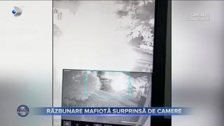 Răzbunare mafiotă surprinsă de camere