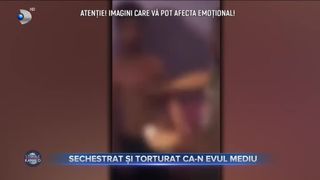 Sechestrat și torturat ca &icirc;n Evul Mediu