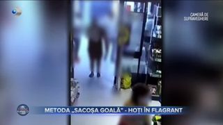 Metoda sacoșa goală. Hoți &icirc;n flagrant