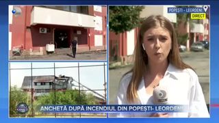 Anchetă după incendiul din Popești-Leordeni