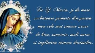 Mesaje de Sfânta Maria 2022: Urări şi felicitări cu La mulţi ani pentru cei care îşi sărbătoresc ziua de nume